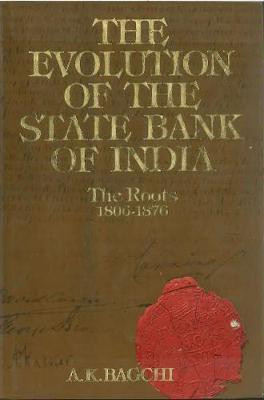 The Evolution of the State Bank of India: Volume 1 (in 2 parts)(English, Hardcover, Bagchi Amiya Kumar)