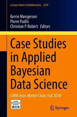Case Studies in Applied Bayesian Data Science(English, Paperback, unknown)