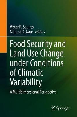 Food Security and Land Use Change under Conditions of Climatic Variability(English, Hardcover, unknown)
