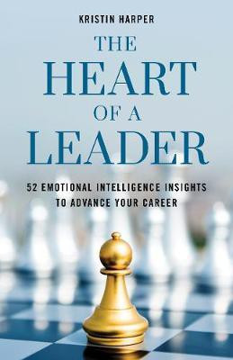 The Heart of a Leader(English, Hardcover, Harper Kristin)