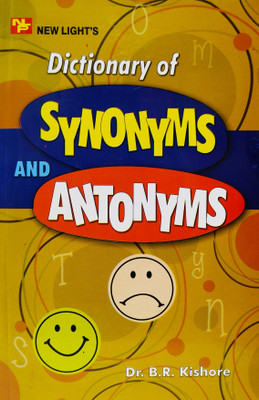 Dictionary of Synonyms and Antonyms(English, Paperback, Dr. Kishore B. R.)