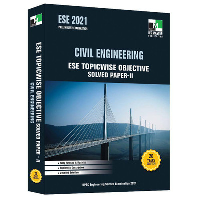 ESE - 2021 - Civil Engineering ESE Topicwise Objective Solved Paper - II(English, Paperback, unknown)