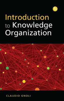 Introduction to Knowledge Organization(English, Paperback, Gnoli Claudio)