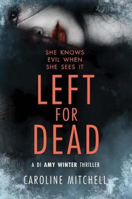 Left For Dead(English, Paperback, Mitchell Caroline)
