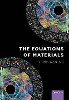 The Equations of Materials(English, Hardcover, Cantor Brian)