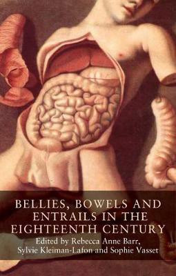 Bellies, Bowels and Entrails in the Eighteenth Century(English, Paperback, unknown)