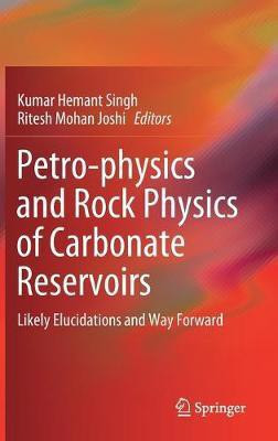 Petro-physics and Rock Physics of Carbonate Reservoirs(English, Hardcover, unknown)