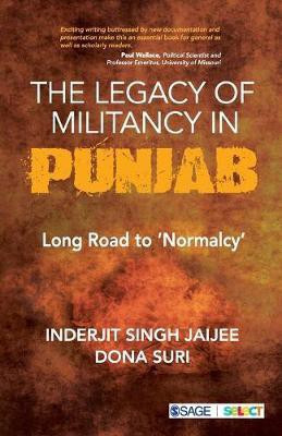 The Legacy of Militancy in Punjab(English, Paperback, Jaijee Inderjit Singh)