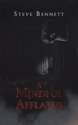 A Mindful Afflatus(English, Paperback, Bennett Steve)