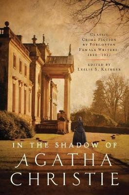 In the Shadow of Agatha Christie(English, Paperback, Klinger Leslie S.)