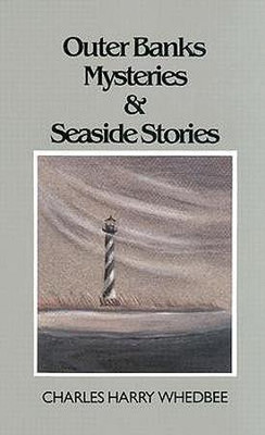 Outer Banks Mysteries and Seaside Stories(English, Hardcover, Whedbee Charles Harry)
