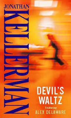 The Devil's Waltz(English, Paperback, Kellerman Jonathan)