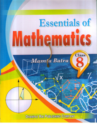 ESSENTIALS OF MATHEMATICS CLASS -8(English, Paperback, MAMTA BATRA)