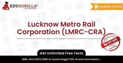 EduGorilla Lucknow Metro Rail Corporation (LMRC-CRA)(Online Test Series)