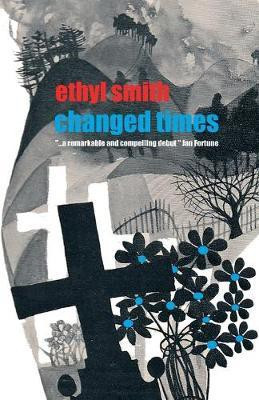 Changed Times(English, Paperback, Smith Ethyl)