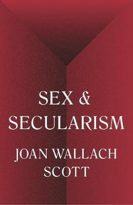 Sex and Secularism(English, Paperback, Scott Joan Wallach)
