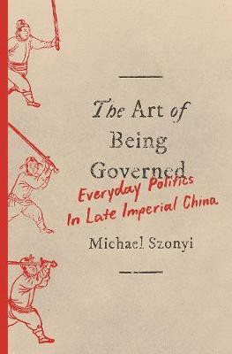 The Art of Being Governed(English, Paperback, Szonyi Michael)