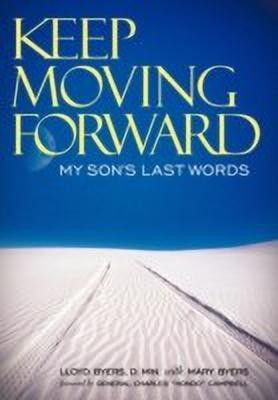 Keep Moving Forward(English, Paperback, Byers D. Min. Lloyd)