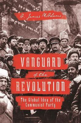 Vanguard of the Revolution(English, Paperback, McAdams A. James)