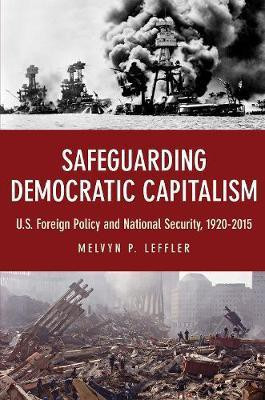 Safeguarding Democratic Capitalism(English, Paperback, Leffler Melvyn P.)