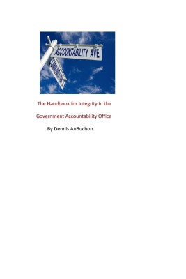 The Handbook for Integrity in the Government Accountability Office(English, Paperback, Aubuchon Dennis)