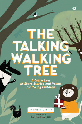 The Talking Walking Tree(English, Paperback, Chitta Samarth)