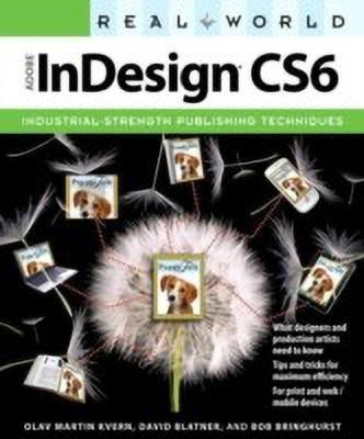 Real World Adobe InDesign CS6(English, Paperback, Kvern Olav Martin)
