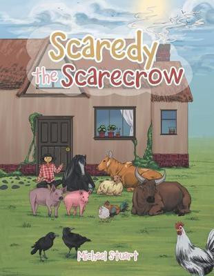 Scaredy the Scarecrow(English, Paperback, Stuart Michael)
