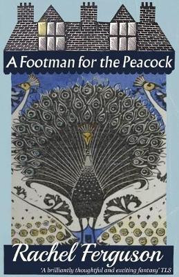 A Footman for the Peacock(English, Paperback, Ferguson Rachel)