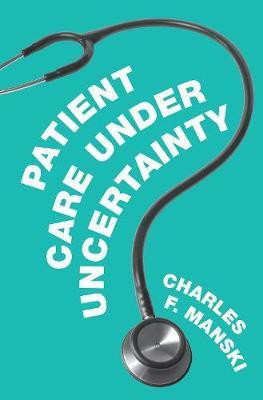 Patient Care under Uncertainty(English, Hardcover, Manski Charles F.)