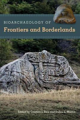 Bioarchaeology of Frontiers and Borderlands(English, Hardcover, unknown)