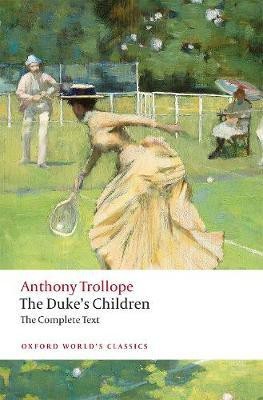 The Duke's Children Complete(English, Paperback, Trollope Anthony)