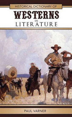 Historical Dictionary of Westerns in Literature(English, Hardcover, Varner Paul)