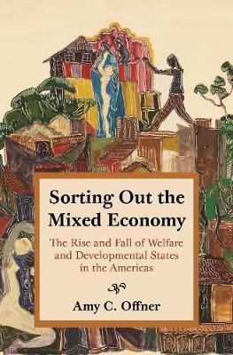 Sorting Out the Mixed Economy(English, Hardcover, Offner Amy C. Professor)