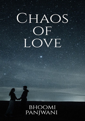 Chaos of love(English, Paperback, Bhoomi Panjwani)