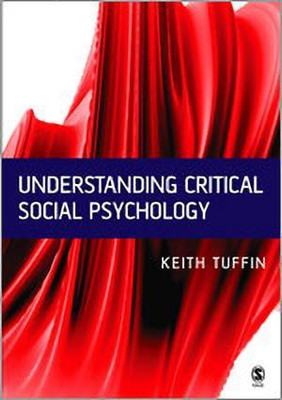 Understanding Critical Social Psychology(English, Paperback, Tuffin Keith)