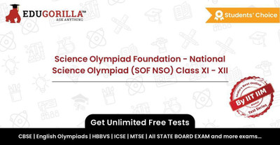 EduGorilla Science Olympiad Foundation - National Science Olympiad (SOF NSO) Class XI - XII(Online Test Series)
