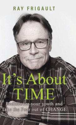 It's About Time(English, Hardcover, Frigault Ray)