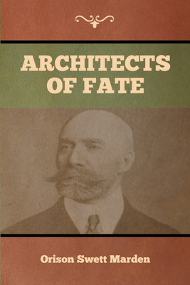 Architects of Fate(English, Paperback, Marden Orison Swett)