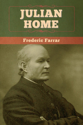 Julian Home(English, Paperback, Farrar Frederic)