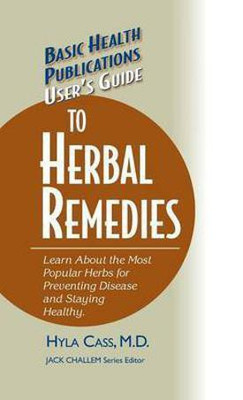 User's Guide to Herbal Remedies(English, Hardcover, Cass Hyla)