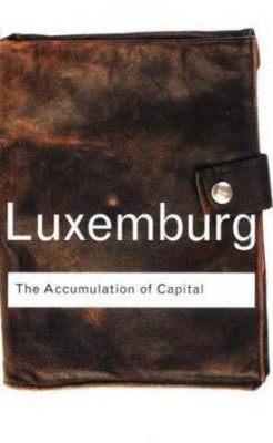 The Accumulation of Capital(English, Electronic book text, Luxemburg Rosa)