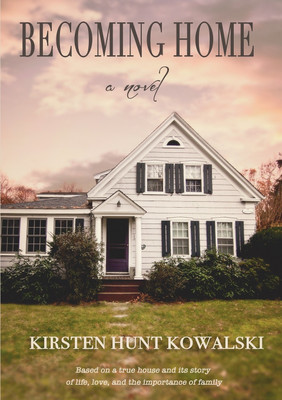 Becoming Home(English, Paperback, Kowalski Kirsten Hunt)