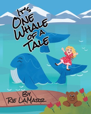 It's One Whale of a Tale(English, Paperback, Lamarr Rie)