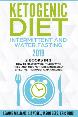 Ketogenic Diet - Intermittent and Water Fasting 2019(English, Paperback, Williams Leanne)
