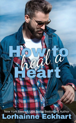 How to Heal a Heart(English, Paperback, Eckhart Lorhainne)