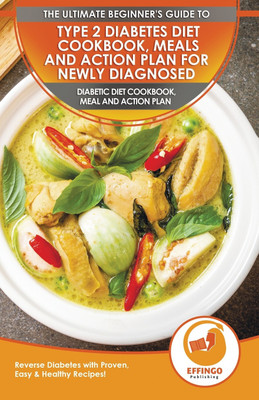 Type 2 Diabetes Diet Cookbook, Meals and Action Plan For Newly Diagnosed(English, Paperback, Evelyn Isabella)