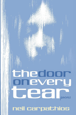 The Door on Every Tear(English, Paperback, Carpathios Neil)