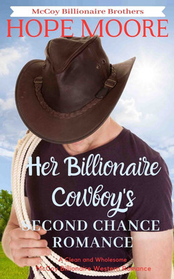 Her Billionaire Cowboy's Second Chance Romance(English, Paperback, Moore Hope)