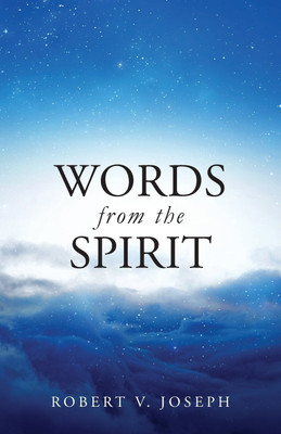 Words From The Spirit(English, Paperback, Joseph Robert V)